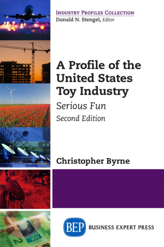 Profile of the United States Toy Industry, Second Edition (e-bog) af Byrne, Christopher