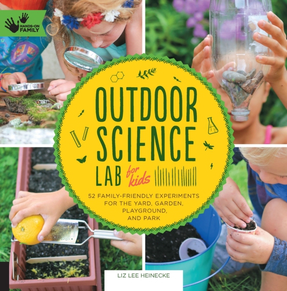 Outdoor Science Lab for Kids (e-bog) af Heinecke, Liz Lee