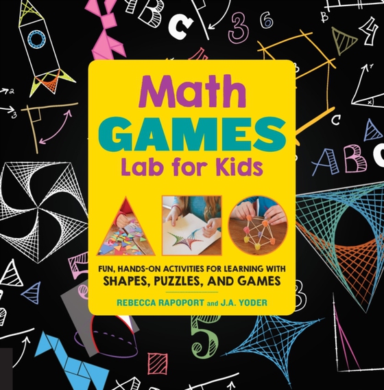 Math Games Lab for Kids (e-bog) af Yoder, J.A.