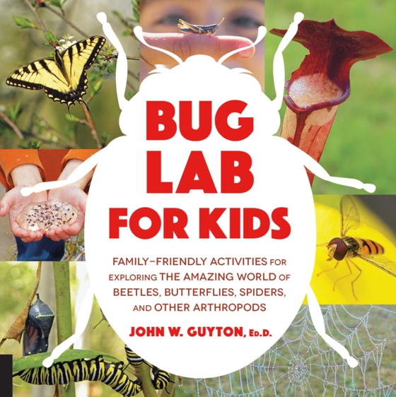 Bug Lab for Kids (e-bog) af Guyton, John W.