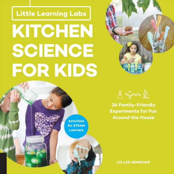 Little Learning Labs: Kitchen Science for Kids, abridged edition (e-bog) af Heinecke, Liz Lee