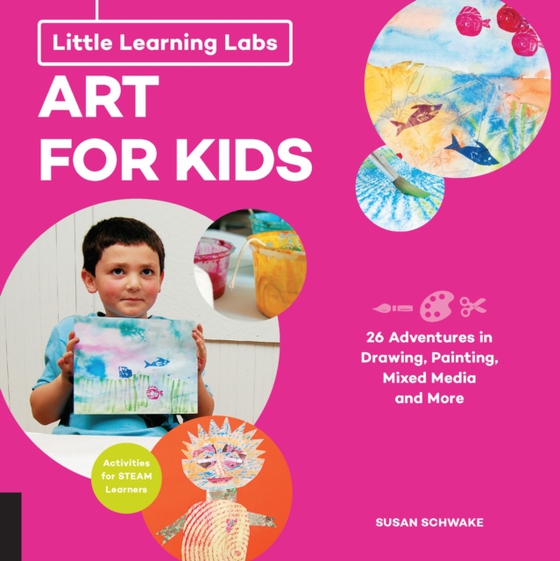 Little Learning Labs: Art for Kids, abridged edition (e-bog) af Schwake, Susan