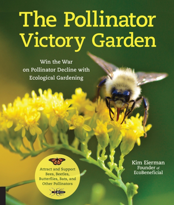 Pollinator Victory Garden (e-bog) af Eierman, Kim