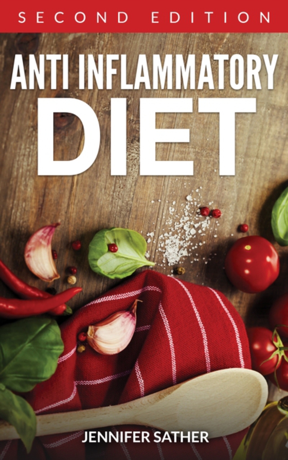 Anti Inflammatory Diet [Second Edition] (e-bog) af Sather, Jennifer