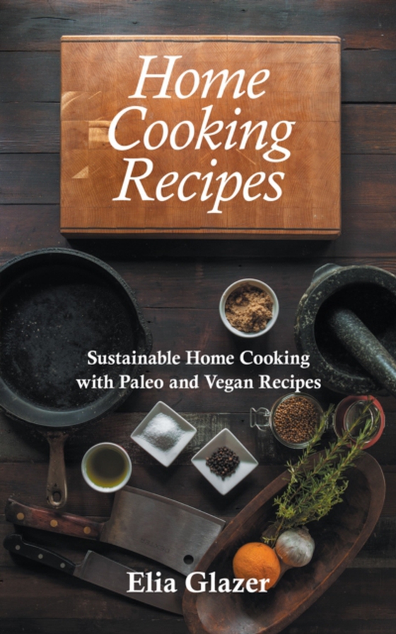 Home Cooking Recipes (e-bog) af Suellen, Southwell