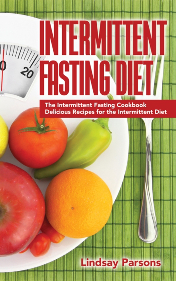 Intermittent Fasting Diet (e-bog) af Parsons, Lindsay