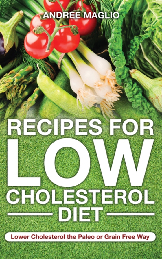 Recipes for Low Cholesterol Diet (e-bog) af Ebony, Mabery