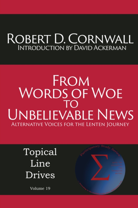 From Words of Woe to Unbelievable News: (e-bog) af Cornwall, Robert D