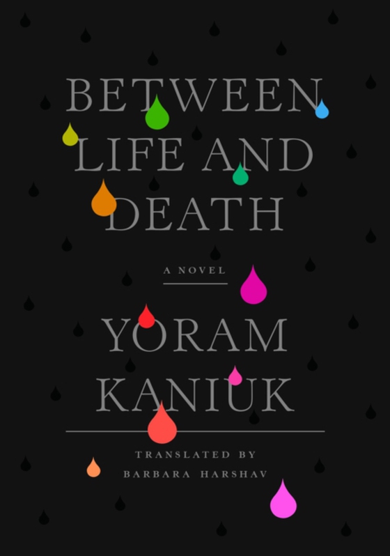 Between Life and Death (e-bog) af Kaniuk, Yoram