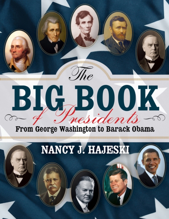 Big Book of Presidents (e-bog) af Hajeski, Nancy J.