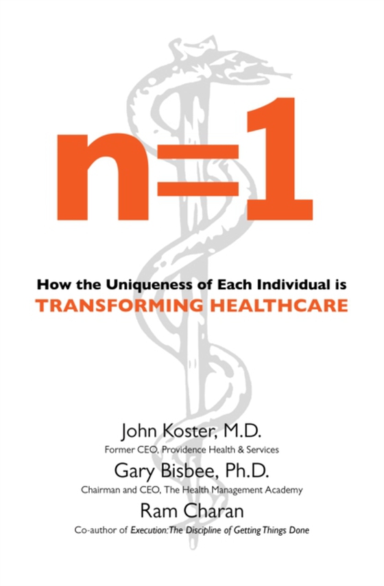 n=1: How the Uniqueness of Each Individual Is Transforming Healthcare (e-bog) af Charan, Ram