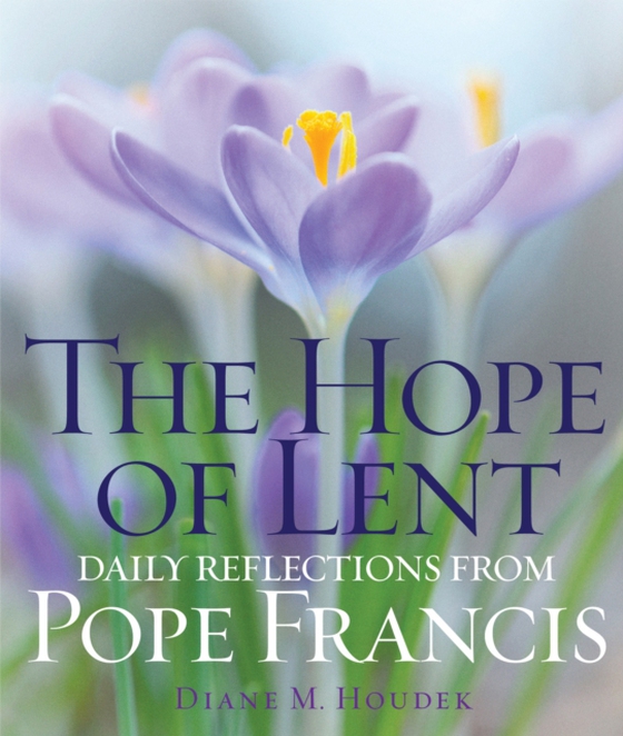 Hope of Lent (e-bog) af Houdek, Diane M.