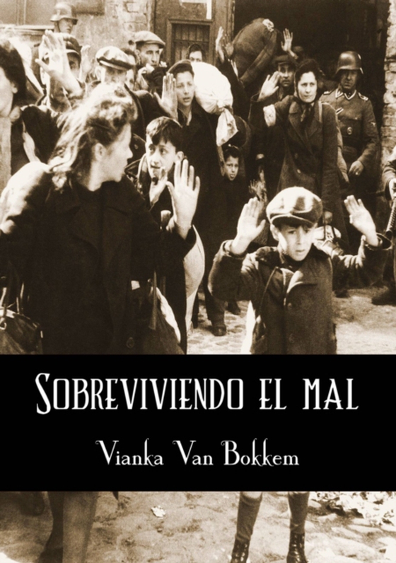 Sobreviviendo El Mal (e-bog) af Bokkem, Vianka Van