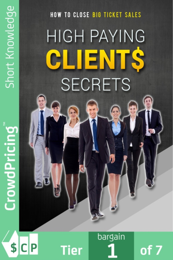 High Paying Clients Secrets