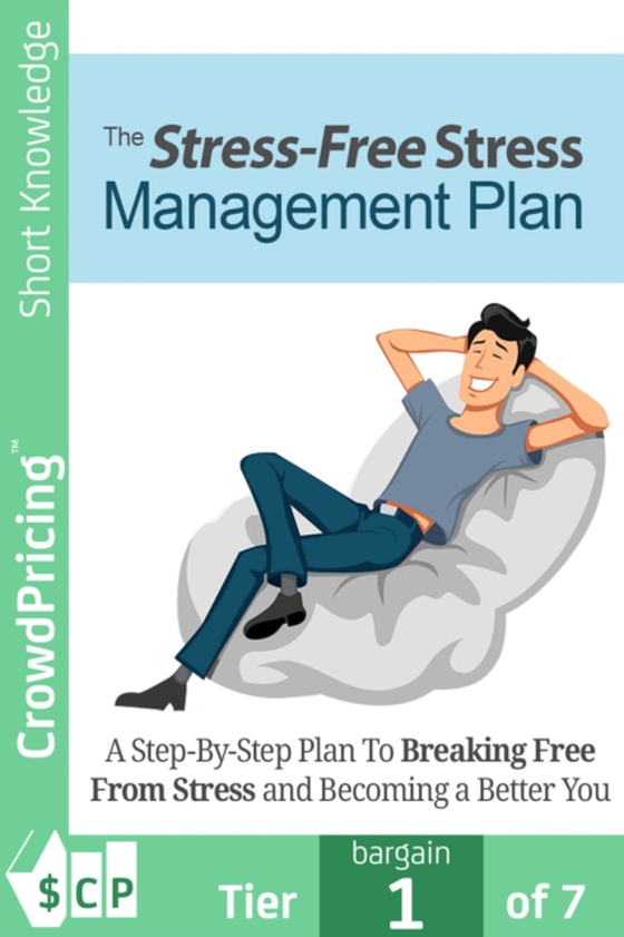 Stress Free Stress Management Plan