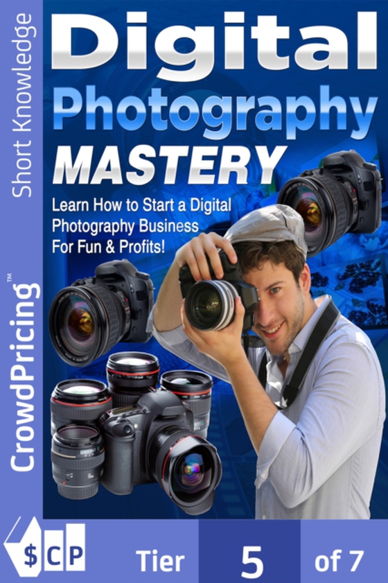 Digital Photography Mastery (e-bog) af David Brock