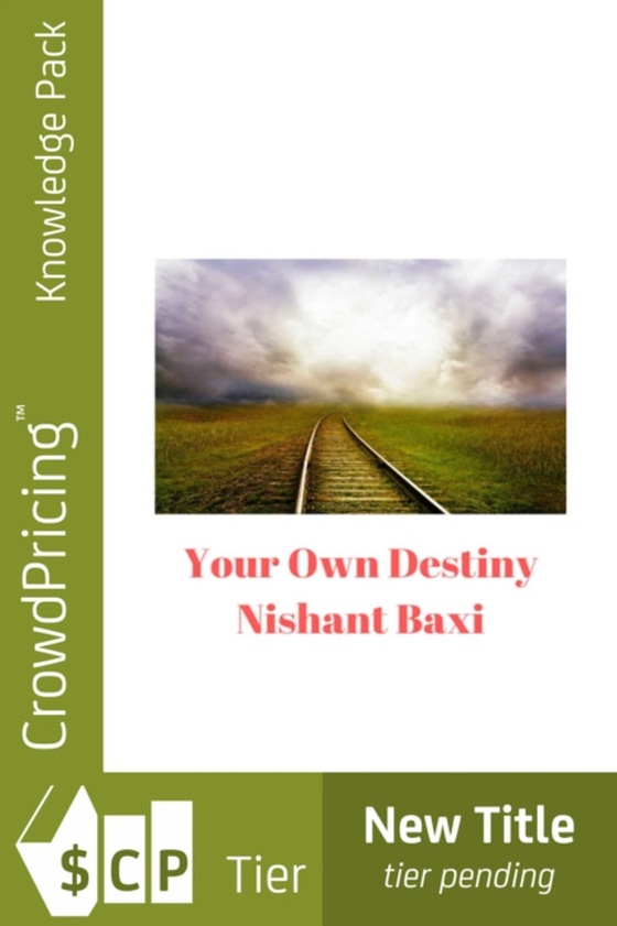 Your Own Destiny (e-bog) af NISHANT BAXI