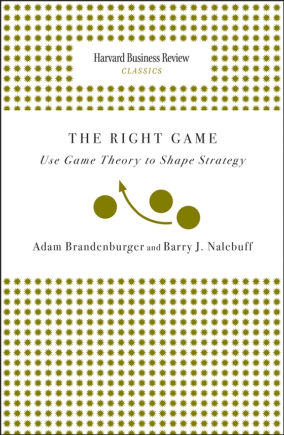 Right Game (e-bog) af Nalebuff, Barry J.