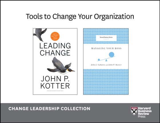 Tools to Change Your Organization: The Change Leadership Collection (2 Books) (e-bog) af Gabarro, John J.