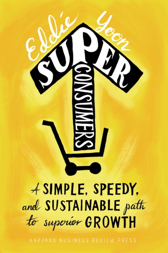 Superconsumers (e-bog) af Yoon, Eddie