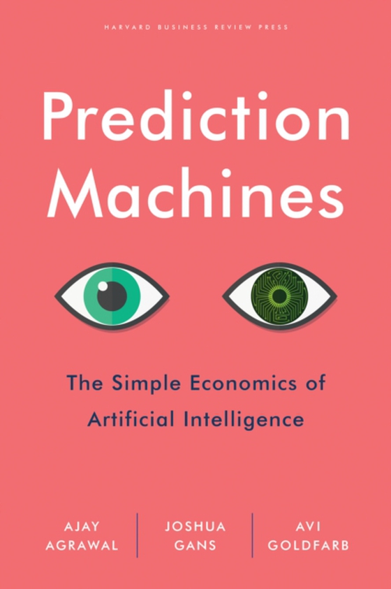 Prediction Machines (e-bog) af Goldfarb, Avi