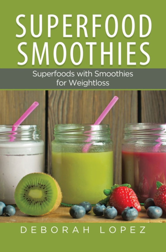 Superfood Smoothies (e-bog) af Tammy, Walker