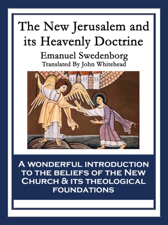 New Jerusalem and its Heavenly Doctrine (e-bog) af Swedenborg, Emanuel