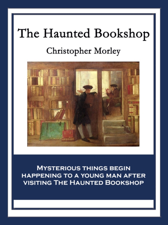 Haunted Bookshop (e-bog) af Morley, Christopher