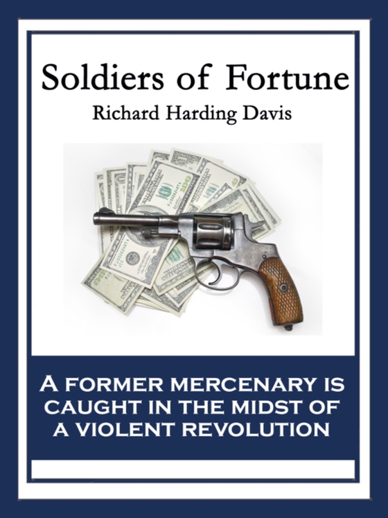 Soldiers of Fortune (e-bog) af Davis, Richard Harding