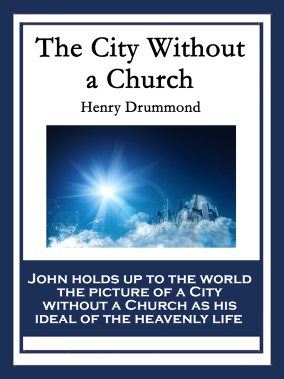 City Without a Church (e-bog) af Drummond, Henry