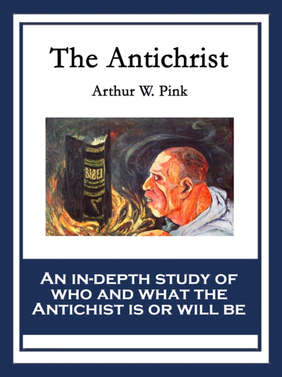 Antichrist (e-bog) af Pink, Arthur W.