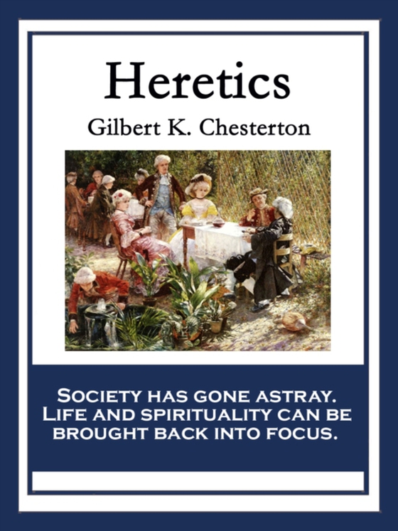 Heretics (e-bog) af Chesterton, Gilbert K.