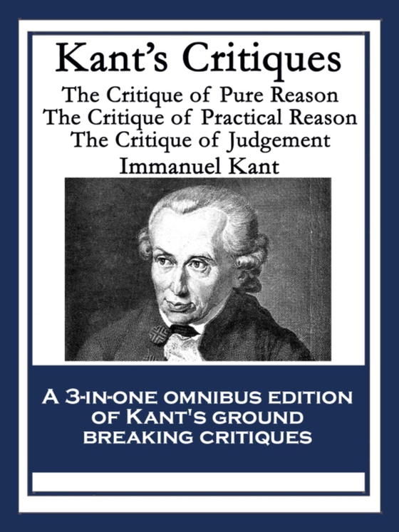 Kant's Critiques (e-bog) af Kant, Immanuel