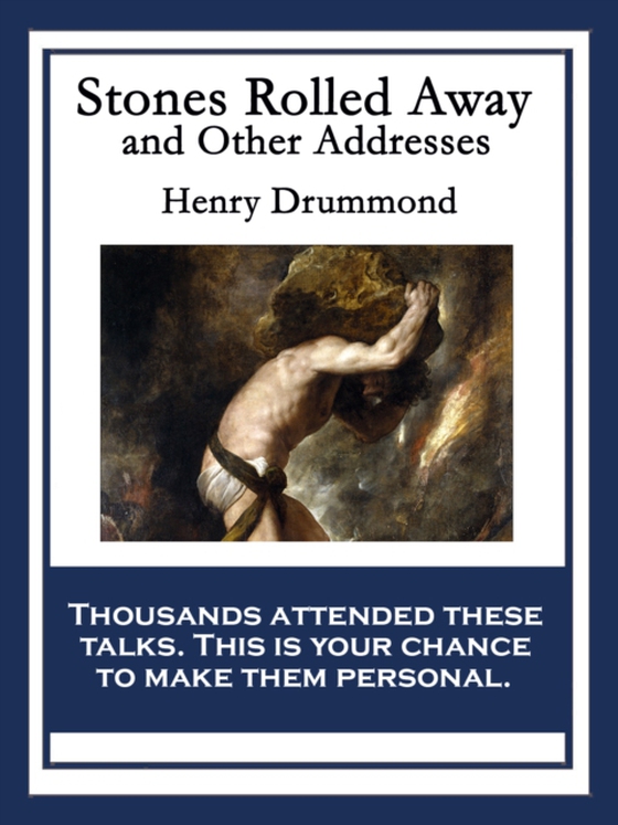 Stones Rolled Away and Other Addresses (e-bog) af Drummond, Henry