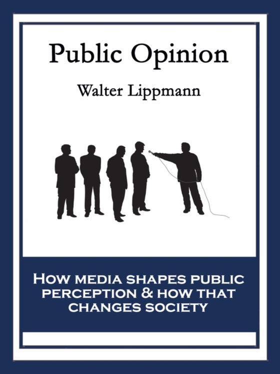 Public Opinion (e-bog) af Lippmann, Walter