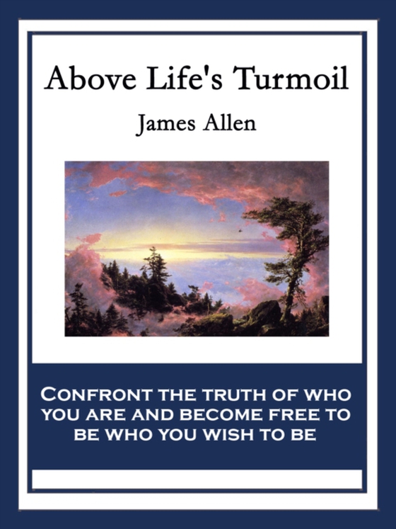 Above Life's Turmoil (e-bog) af Allen, James