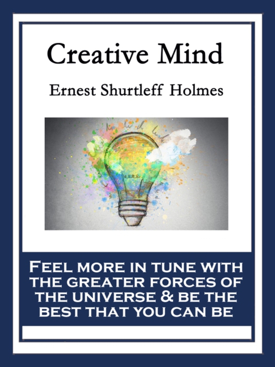 Creative Mind (e-bog) af Holmes, Ernest Shurtleff