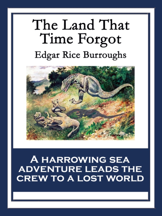 Land That Time Forgot (e-bog) af Burroughs, Edgar Rice