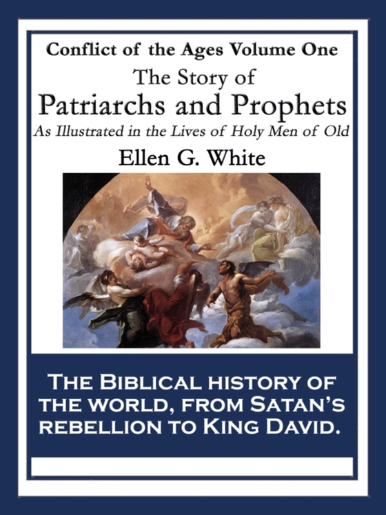 Story of Patriarchs and Prophets (e-bog) af White, Ellen G.