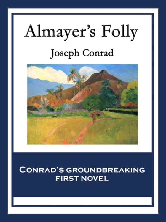 Almayer's Folly (e-bog) af Conrad, Joseph