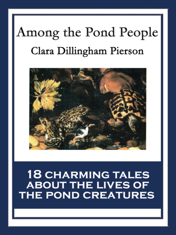 Among the Pond People (e-bog) af Pierson, Clara Dillingham