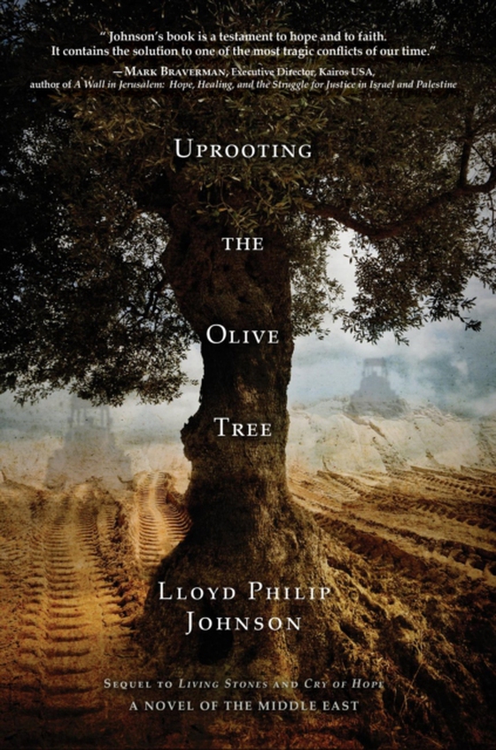 Uprooting the Olive Tree (e-bog) af Johnson, Lloyd Philip