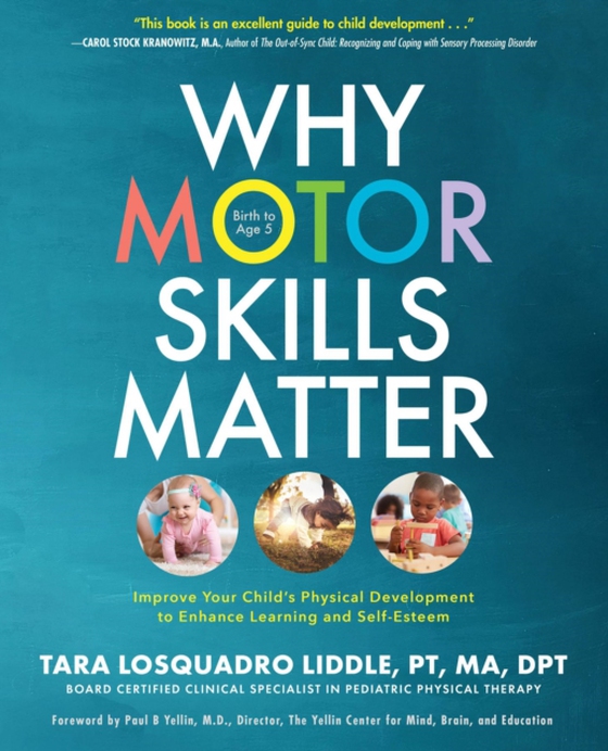 Why Motor Skills Matter (e-bog) af Liddle, Tara Losquadro