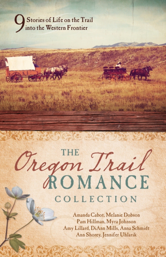 Oregon Trail Romance Collection (e-bog) af Uhlarik, Jennifer