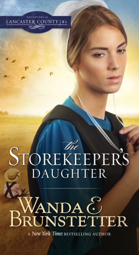 Storekeeper's Daughter (e-bog) af Brunstetter, Wanda E.