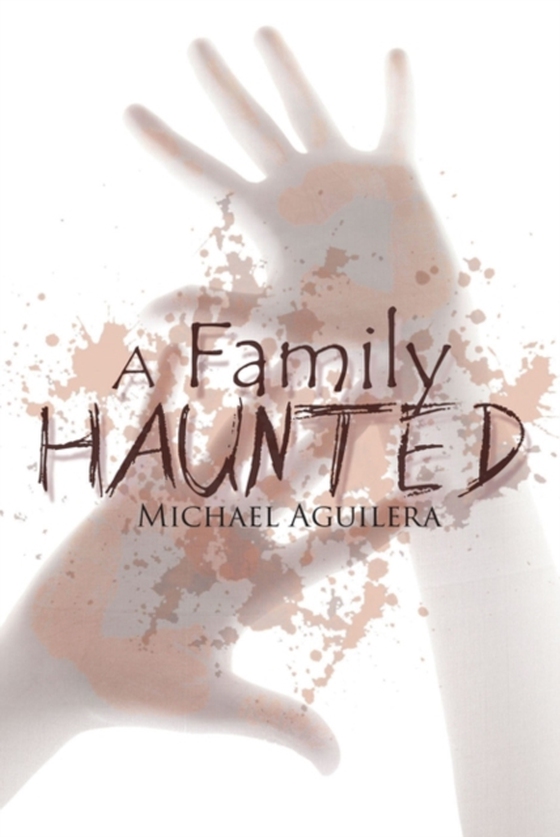 Family Haunted (e-bog) af Aguilera, Mike