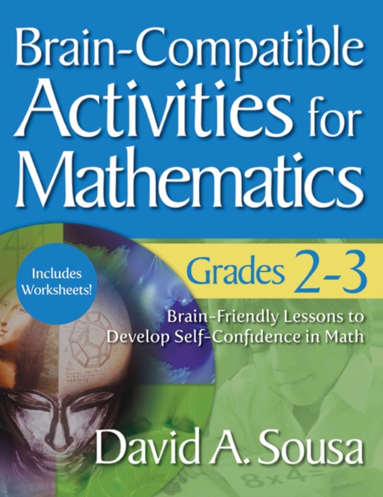 Brain-Compatible Activities for Mathematics, Grades 2-3 (e-bog) af Sousa, David A.