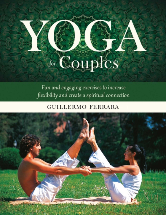 Yoga for Couples (e-bog) af Ferrara, Guillermo