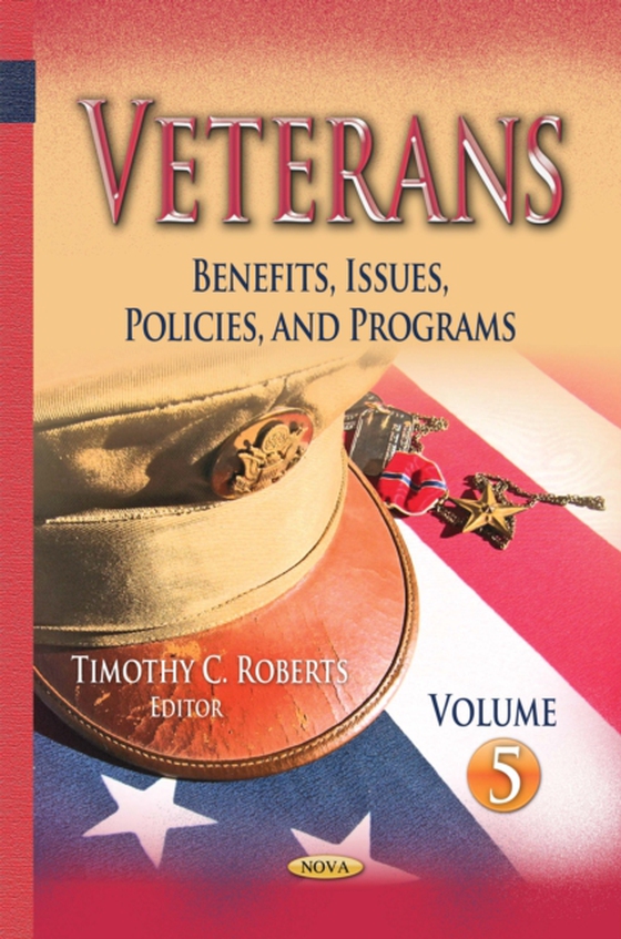 Veterans: Benefits, Issues, Policies, and Programs. Volume 5 (e-bog) af -