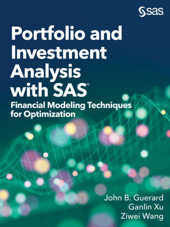 Portfolio and Investment Analysis with SAS (e-bog) af Xu, Ganlin